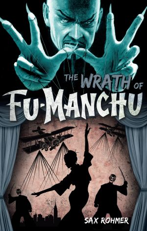 [Fu Manchu 14] • The Wrath of Fu Manchu and Other Stories